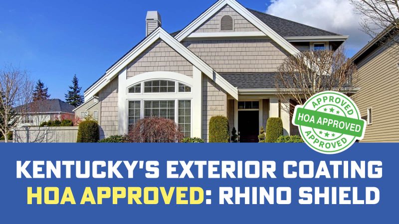 HOA Approved Exterior Coating Kentucky: Rhino Shield Guide