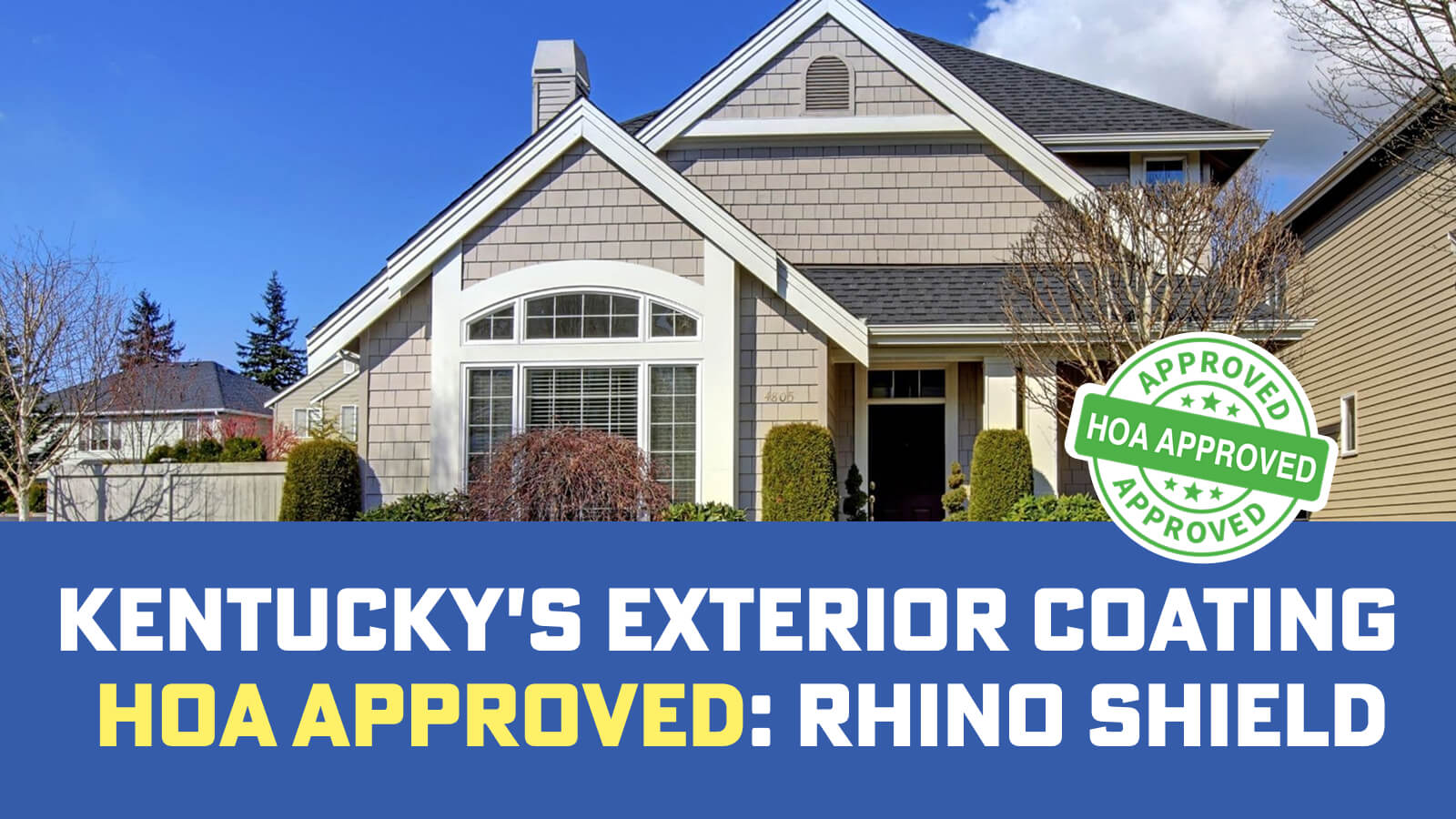 HOA Approved Exterior Coating Kentucky: Rhino Shield Guide
